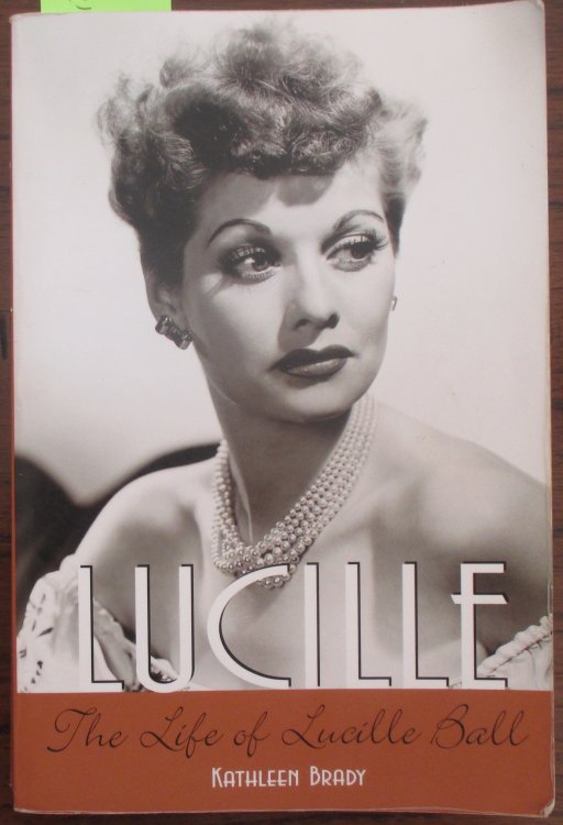 Lucille: The Life of Lucille Ball
