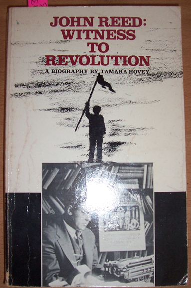 John Reed: Witness to Revolution