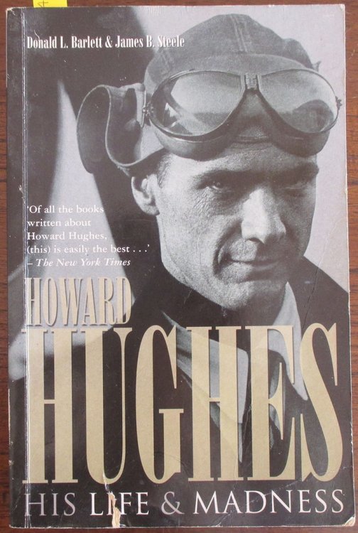 Howard Hughes: His Life and Madness