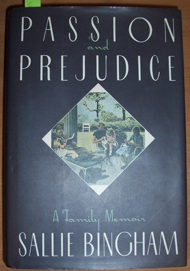Passion and Prejudice: A Family Memoir