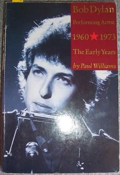 Bob Dylan: Performance Artist, 1960-1973, The Early Years