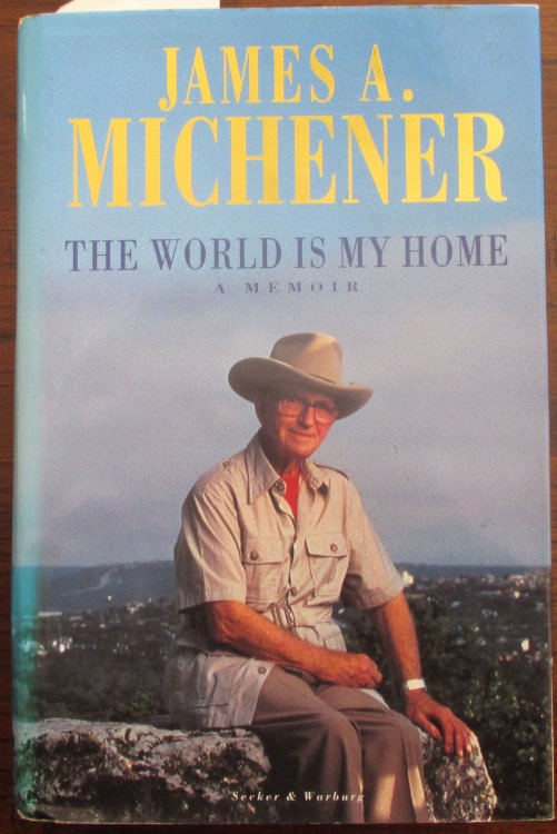 World Is My Home, The: A Memoir