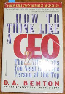 How to Think Like a CEO: The 22 Vital Traits You Need to Be the Person at the Top