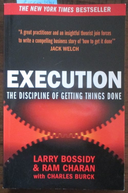 Execution: The Discipline of Getting Things Done