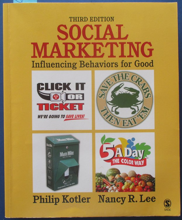 Social Marketing: Influencing Beahviors for Good