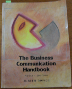 Business Communication Handbook, The