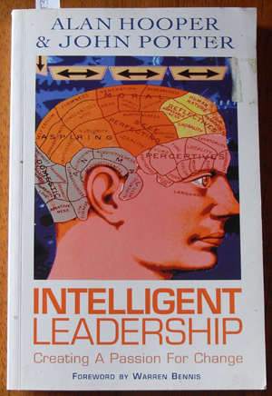 Intelligent Leadership: Creating a Passion for Change