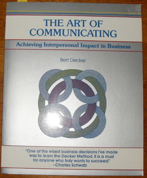 Art of Communicating, The: Achieveing Interpersonal Impact in Business