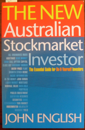 New Australian Stockmarket Investor, The: The Essential Guide for Do-It-Yourself Investors