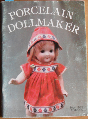 Porcelain Dollmaker: The Australian Dollmakers Magazine (May 1983, Volume 2, No 1)