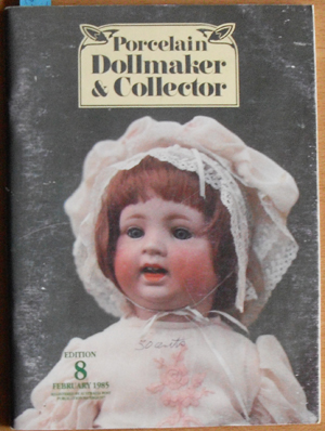 Porcelain Dollmaker & Collector: The Australian Doll Magazine (February 1985, Edition 8)
