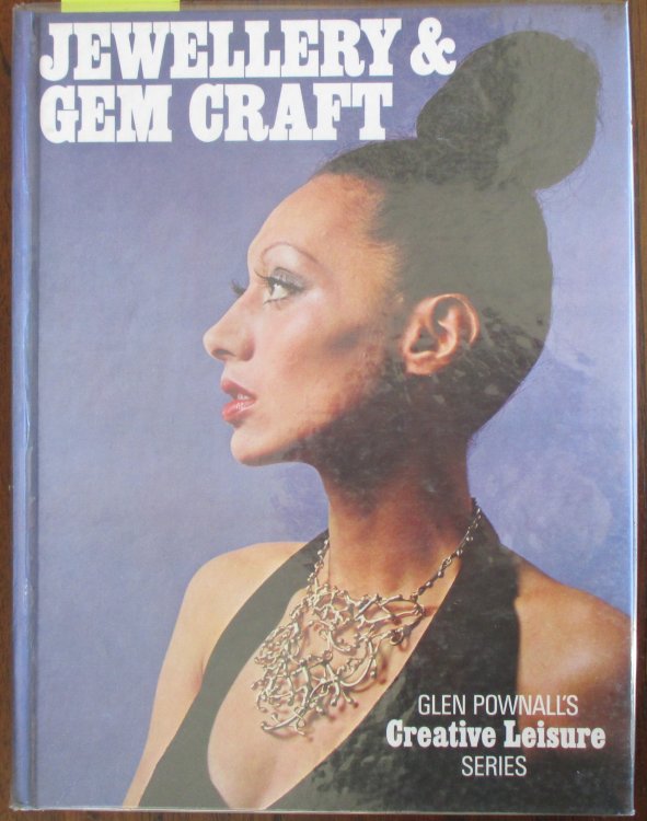 Jewellery and Gem Craft: Glen Pownall's Creative Leisure Series