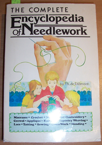 Complete Encyclopedia of Needlework, The