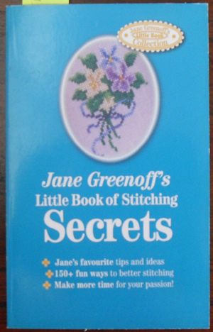 Jane Greenoff's Little Book of Stitching Secrets (Volume 3)