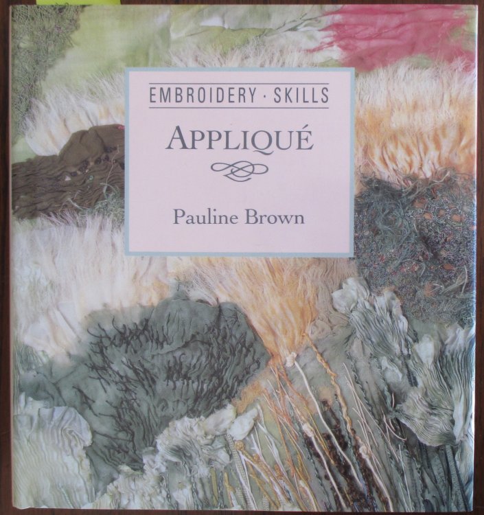 Applique: Embroidery Skills