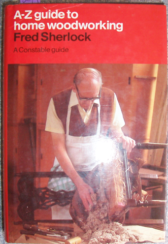 A-Z Guide to Home Woodworking