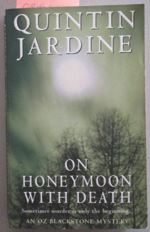 On Honeymoon With Death: Oz Blackstone Series #5