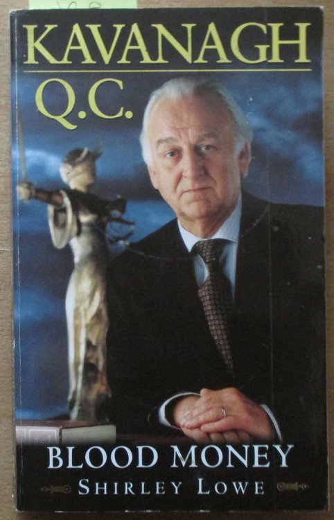 Kavanagh Q. C.: Blood Money
