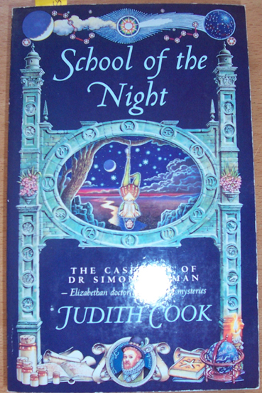 School of the Night: The Casebook of Dr Simon Forman