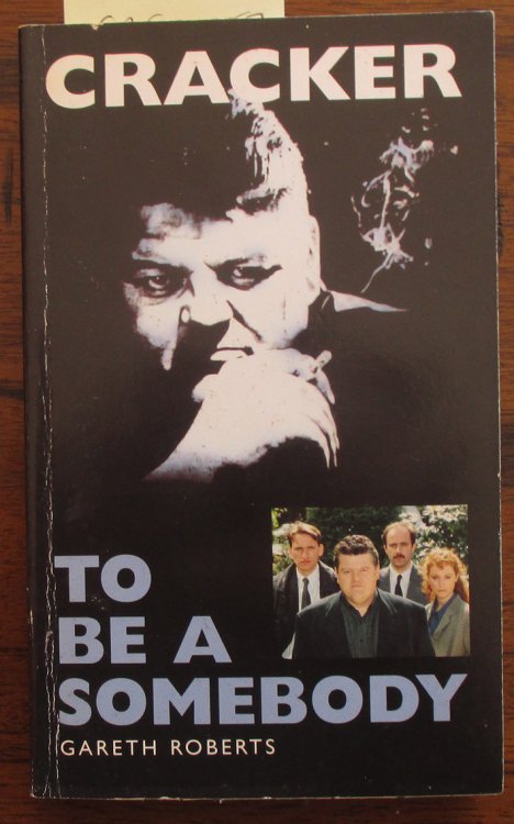Cracker: To Be a Somebody