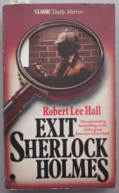 Exit Sherlock Holmes: The Greatest Detective's Final Days