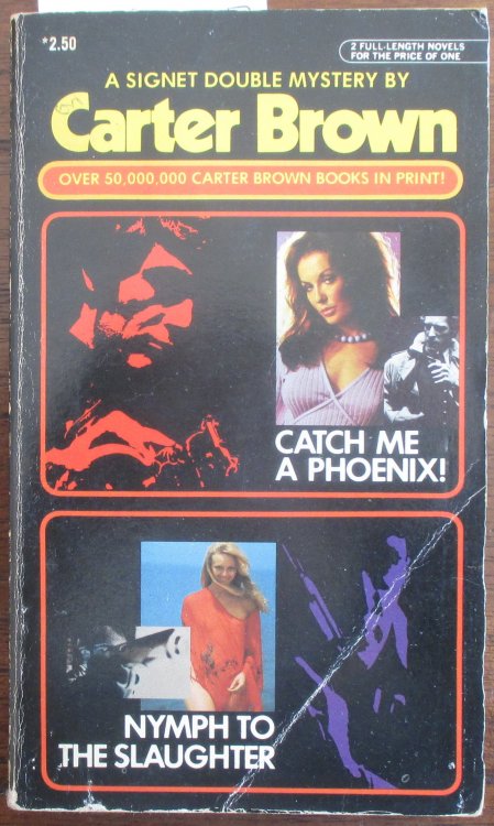 Catch Me A Phoenix; and Nymph to the Slaughter (A Signet Double Mystery)