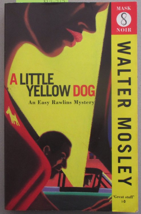 Little Yellow Dog, A: An Easy Rawlins Mystery