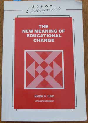 New Meaning of Educational Change, The