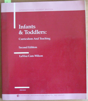 Infants & Toddlers: Curriculum and Teaching (International Student Edition)