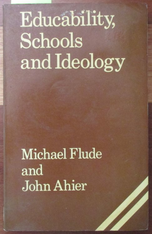 Educability, Schools and Ideology