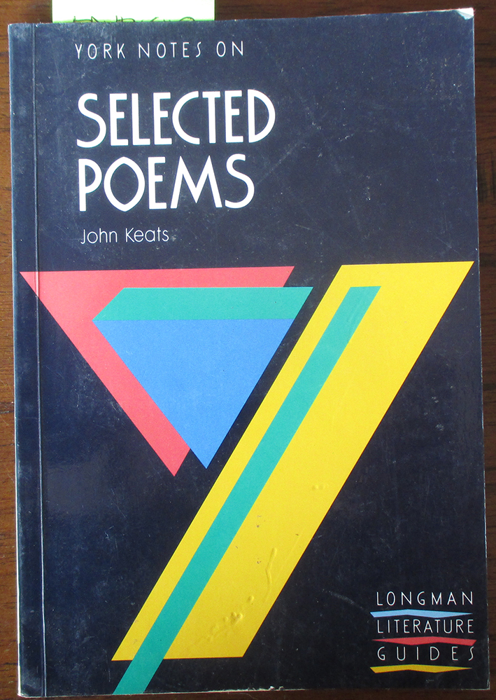 York Notes: John Keats - Selected Poems