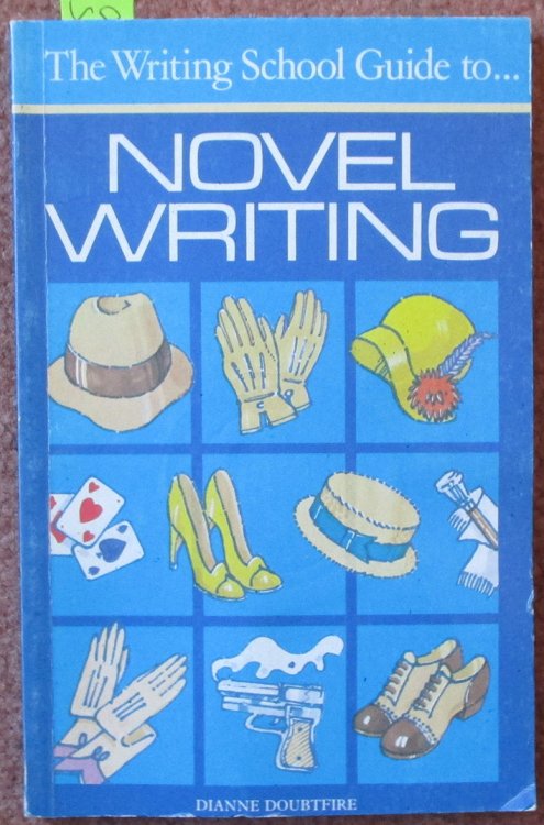 Writing School Guide to Novel Writing, The
