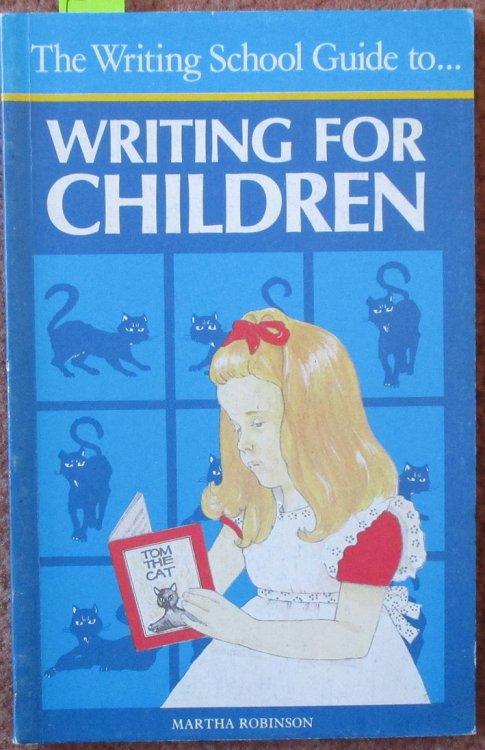 Writing School Guide to Writing for Children, The