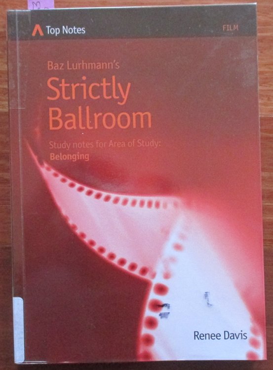 Top Notes: Baz Luhrmann's Strictly Ballroom
