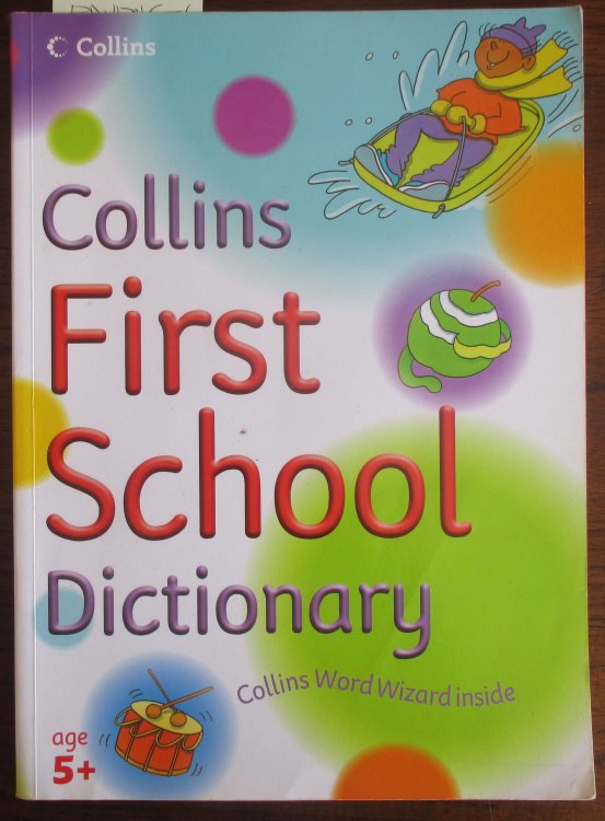 Collins First School Dictionary (age 5+)