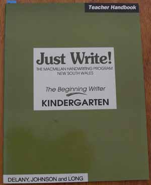 Just Write!: The Macmillan Handwriting Program New South Wales: The Beginner Writer