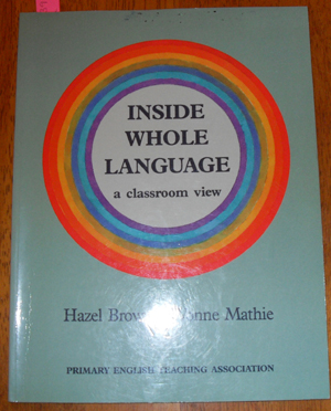 Inside Whole Language: A Classroom View