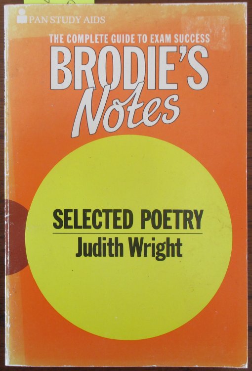 Brodie's Notes: Judith Wright, Selected Poetry