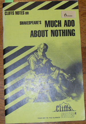 Cliffs Notes on Shakespeare's Much Ado About Nothing