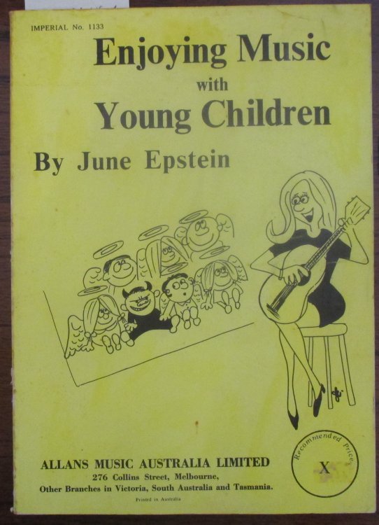 Enjoying Music With Young Children: A Practical Commonsense Guide for Students, Teachers and Parents