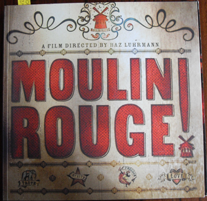 Moulin Rouge: A Book Showcasing the History, the Production and the Design of the Film Moulin Rouge