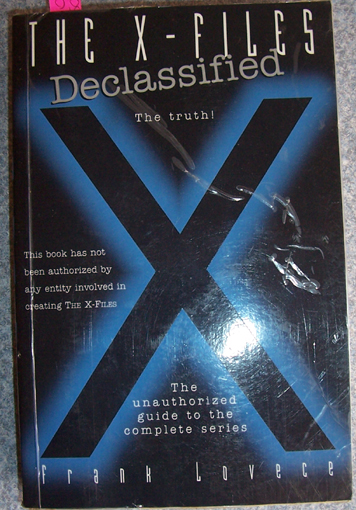 X-Files, The: Declassified - The Unauthorized Guide to the Complete Series