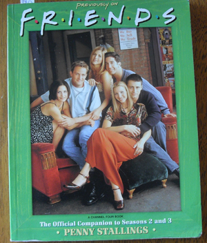 Previously on Friends: The Official Companion to Seasons 2 and 3