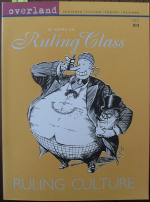 Overland: 25 Years On - Ruling Class Ruling Cuture - Issue 167