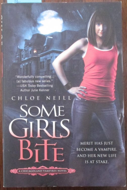 Some Girls Bite: Chicagoland Vampires Novel #1