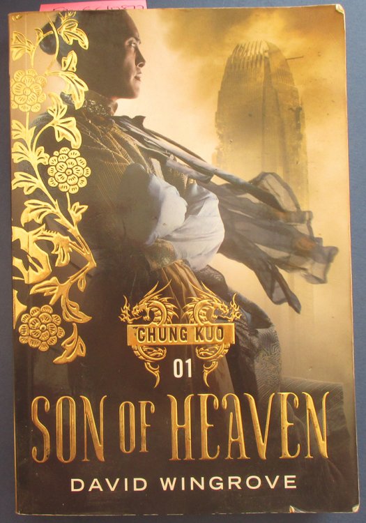 Son of Heaven: Chung Kuo (Book #1)