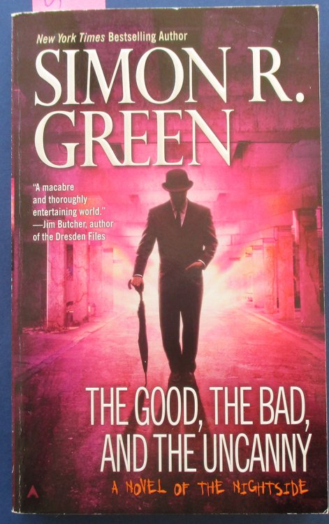 Good, the Bad, and the Ugly, The: A Novel of the Nightside