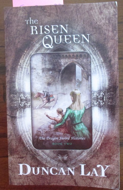 Risen Queen, The: The Dragon Sword Histories #2