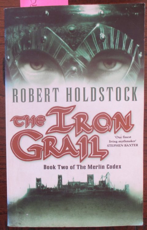 Iron Grail, The (The Merlin Codex #2)