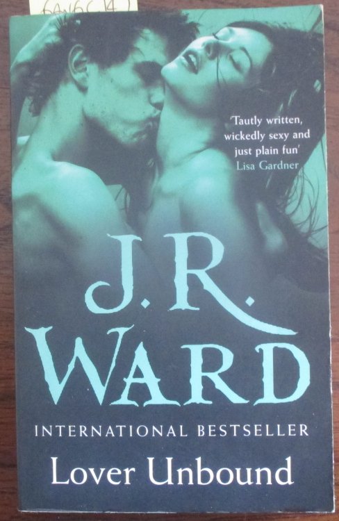 Lover Unbound (A Novel of the Black Dagger Brotherhood)